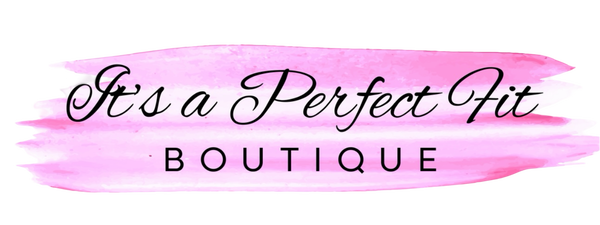 It's a Perfect Fit Boutique